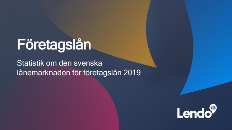 Lendo - rapport statistik för företagare och företagslån 2019