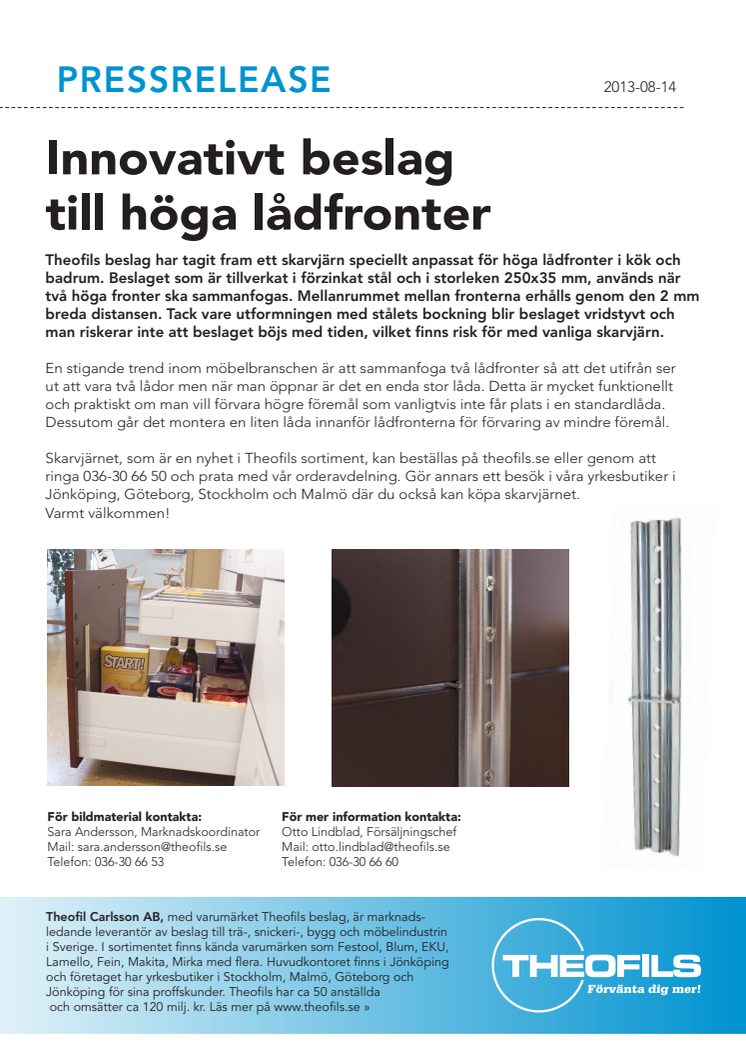 Innovativt beslag till höga lådfronter