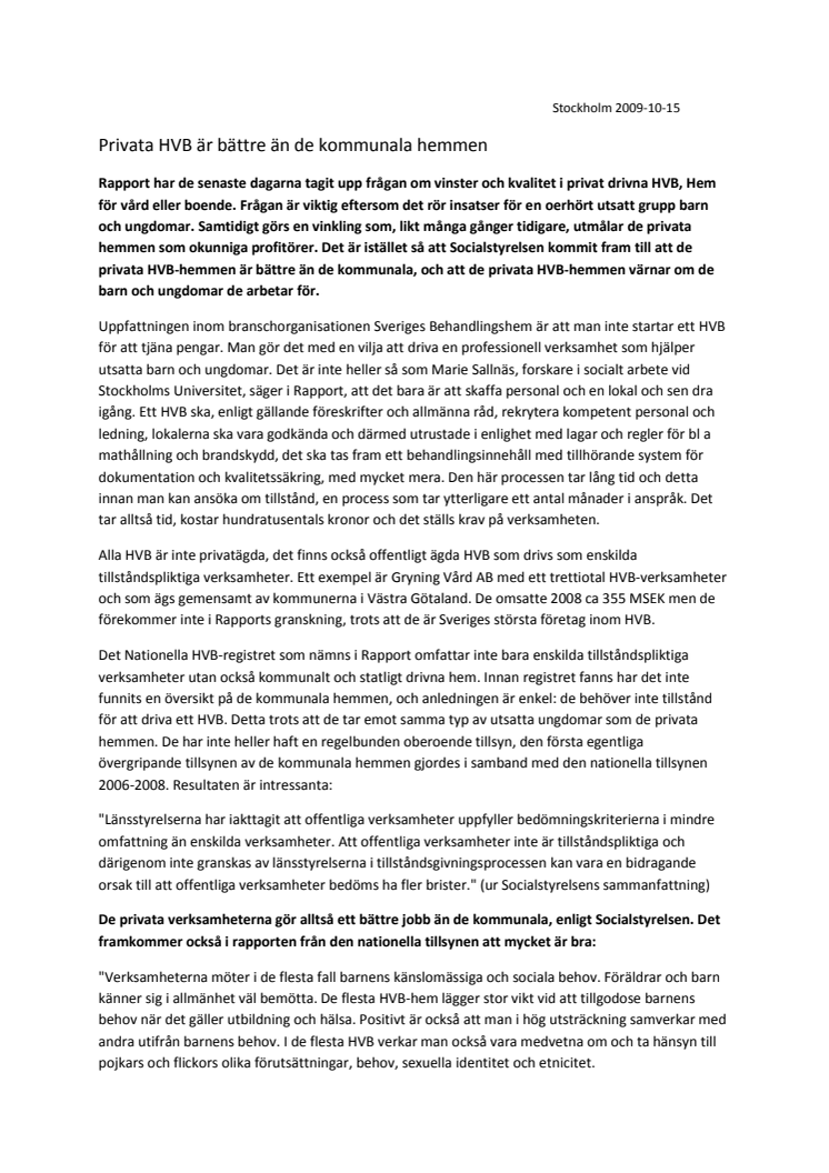 Privata HVB är bättre än de kommunala hemmen