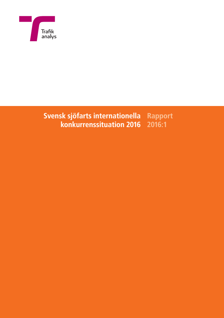 Rapport 2016:1 Svensk sjöfarts internationella konkurrenssituation 2016