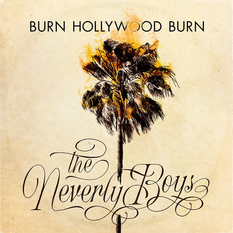 The_Neverly_Boys_Burn_Hollywood_Burn