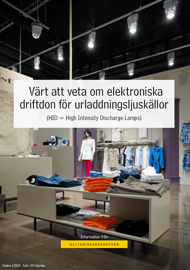 Faktabladet "Värt att veta om elektroniska driftdon för urladdningsljuskällor"