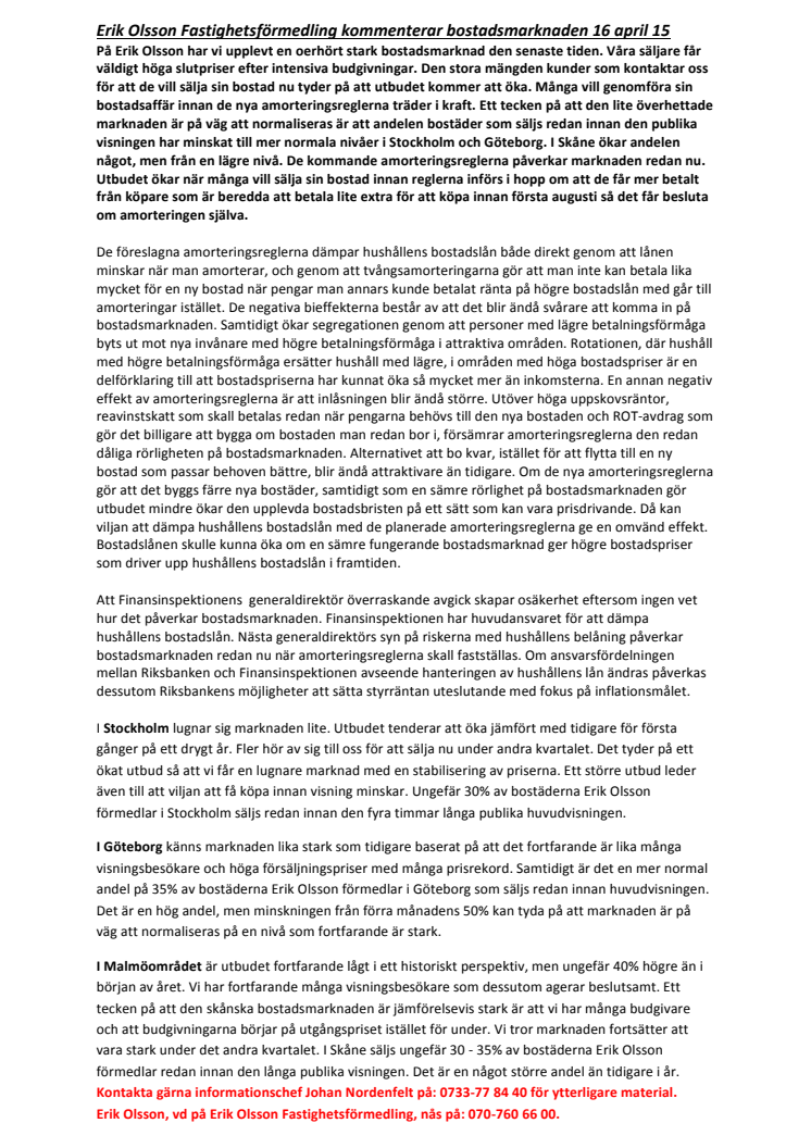 Erik Olsson Fastighetsförmedling kommenterar bostadsmarknaden 16 april 15