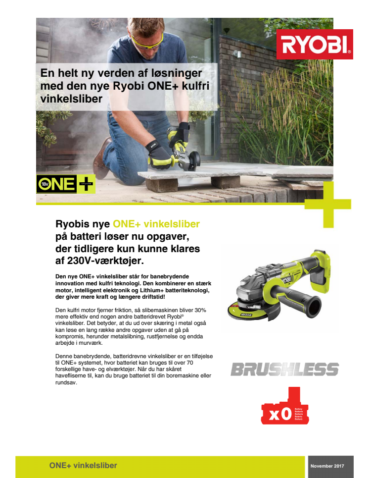 En helt ny verden af løsninger med den nye Ryobi ONE+ kulfri vinkelsliber 