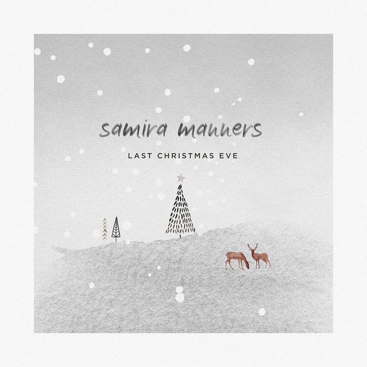 Samira Manners - Last Christmas Eve