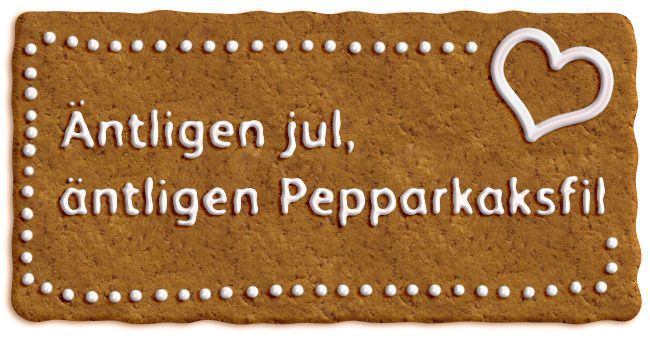 Äntligen pepparkaksfil