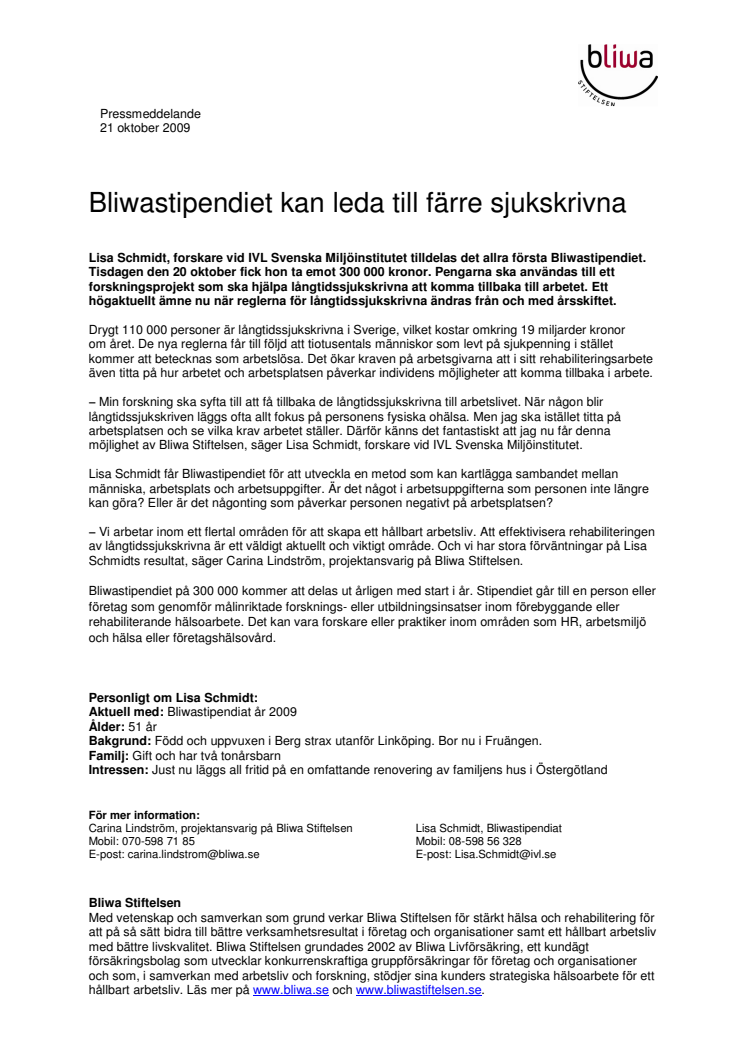 Bliwastipendiet kan leda till färre sjukskrivna