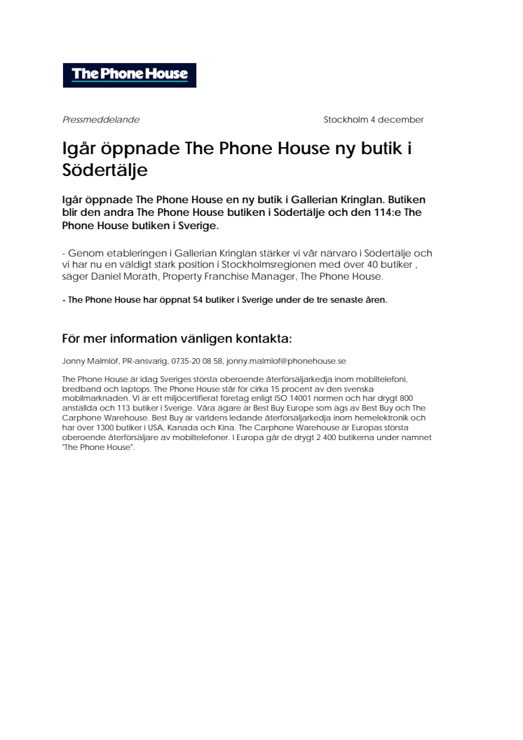 Igår öppnade The Phone House ny butik i Södertälje