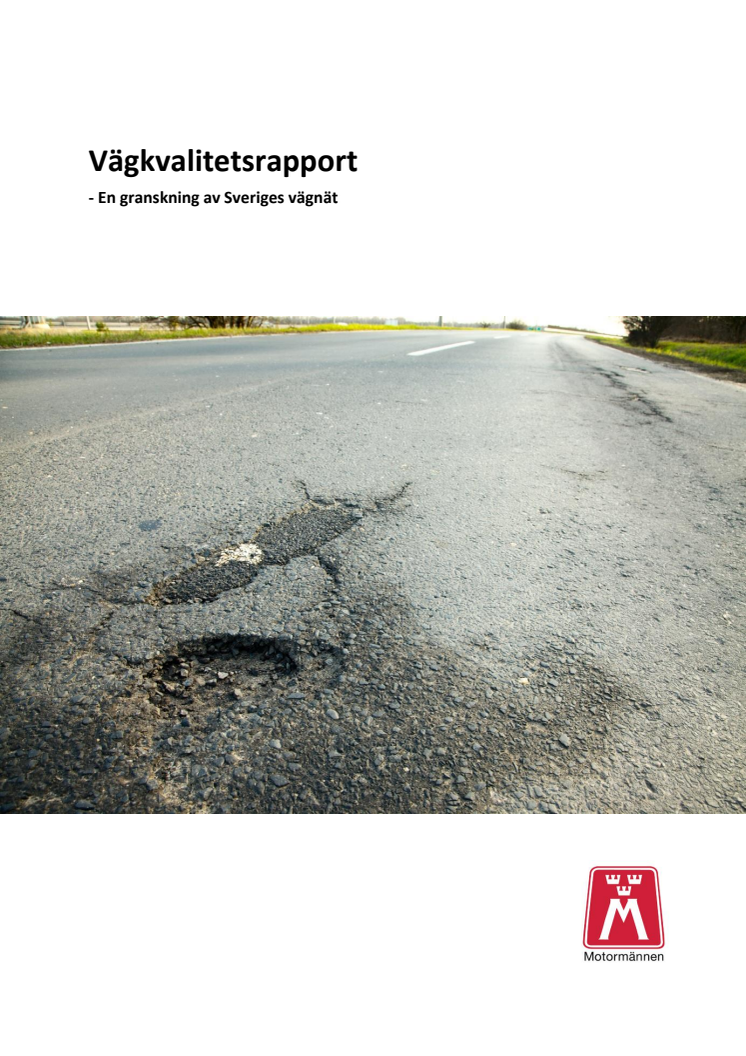 Rapport - Motormännen undersöker vägstandarden