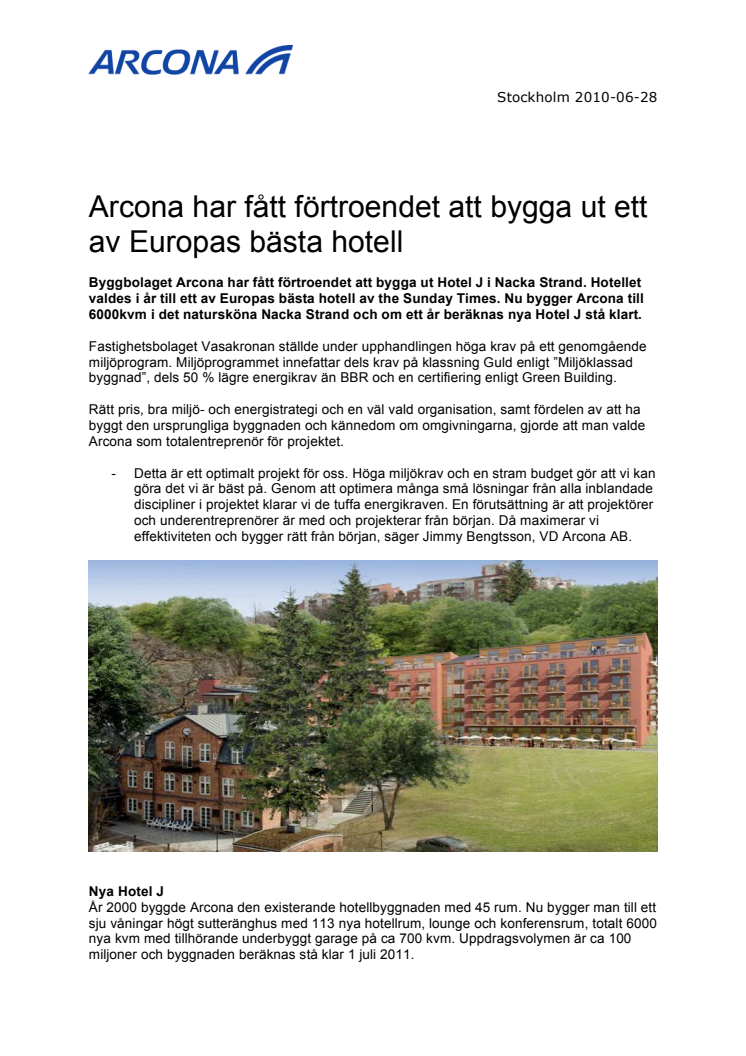 Arcona har fått förtroendet att bygga ut ett av Europas bästa hotell