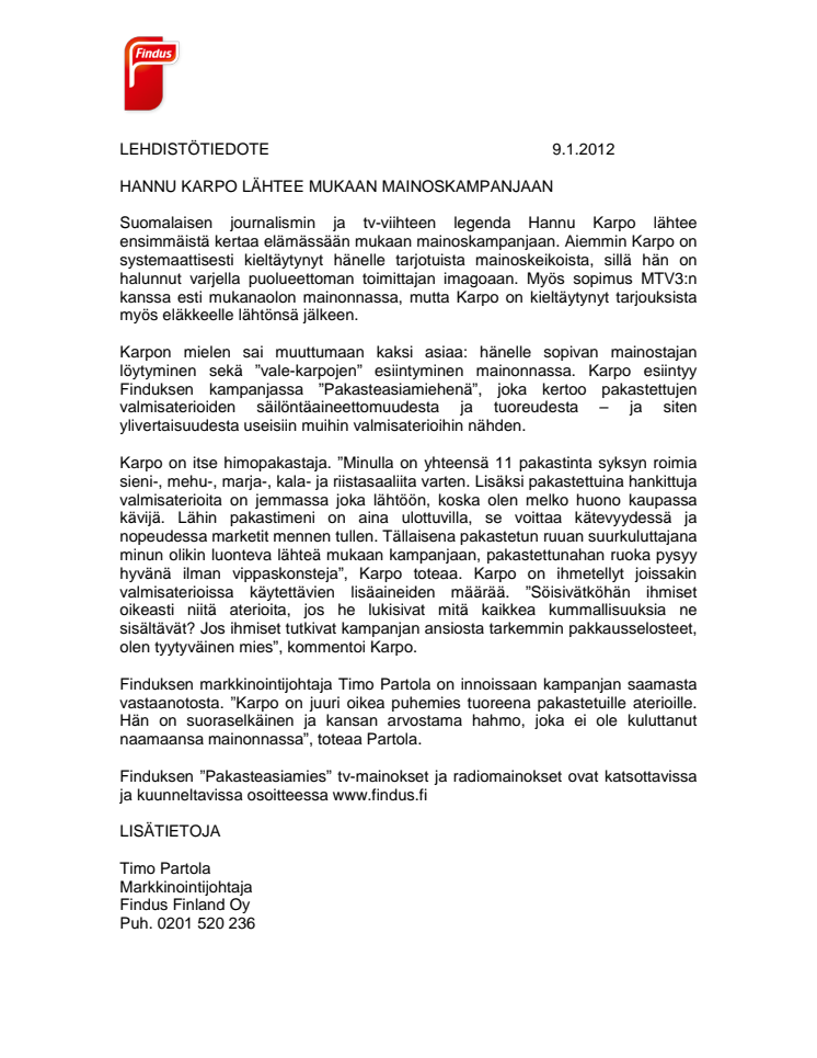 HANNU KARPO LÄHTEE MUKAAN MAINOSKAMPANJAAN