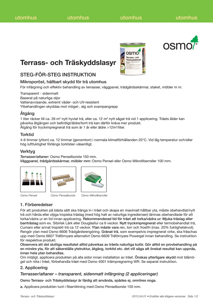 Steg för steg instruktion Osmo Terrass- och Träskyddslasyr