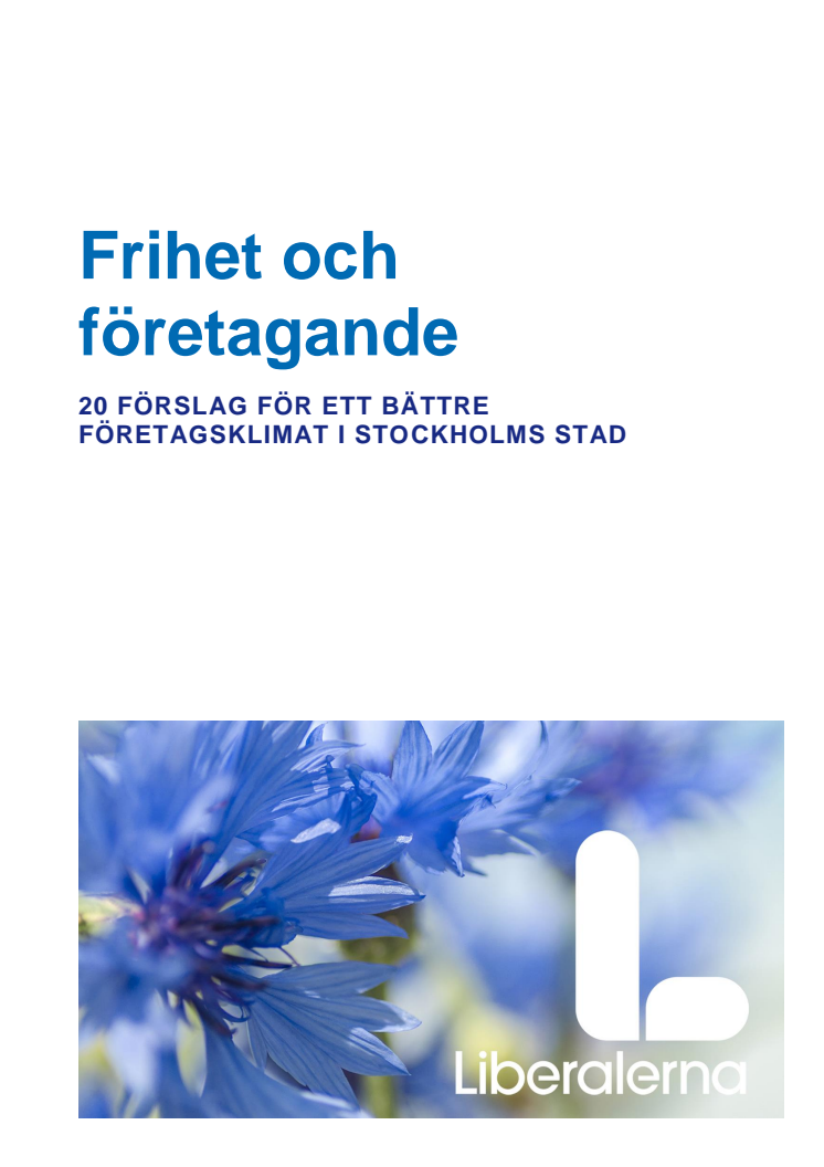 Frihet och företagande - Liberalernas företagarprogram för Stockholm
