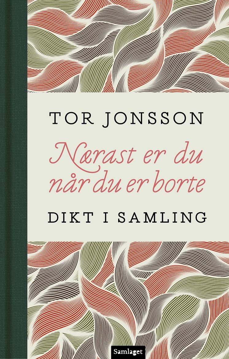 9788234004933 Jonsson_Nærast er du når du er borte_Dikt i samling.jpg