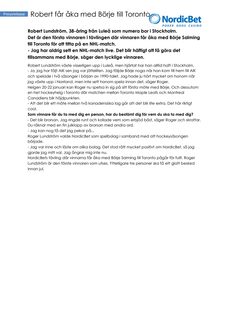 Robert får åka med Salming till Toronto