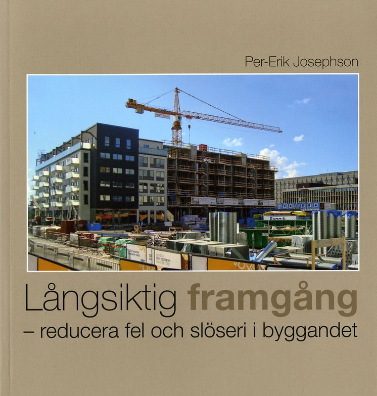 Långsiktigt framgång - reducera fel och slöseri i byggnadet