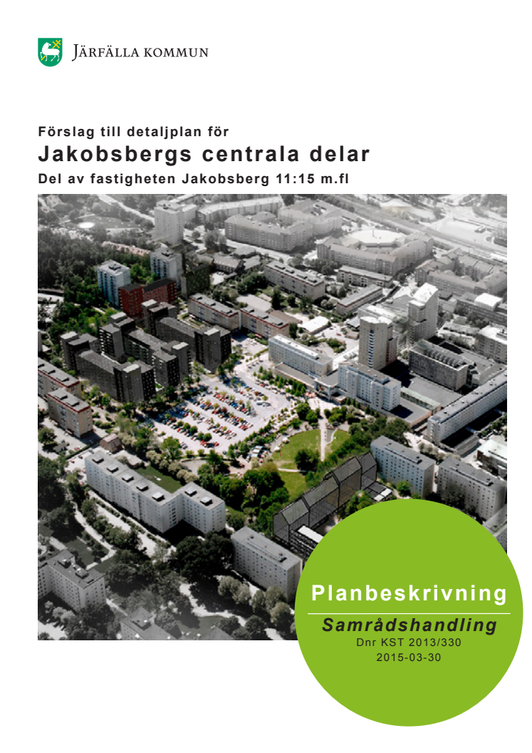 Förslag till detaljplan för Jakobsbergs centrala delar