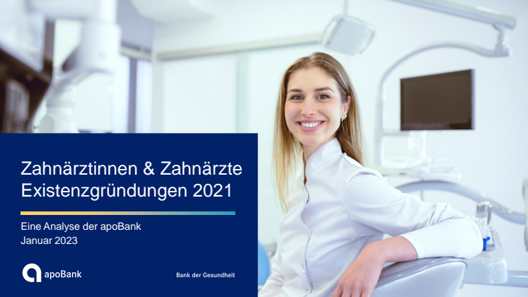 Grafiken zur Pressemeldung: Zahnärztliche Existenzgründungen 2021