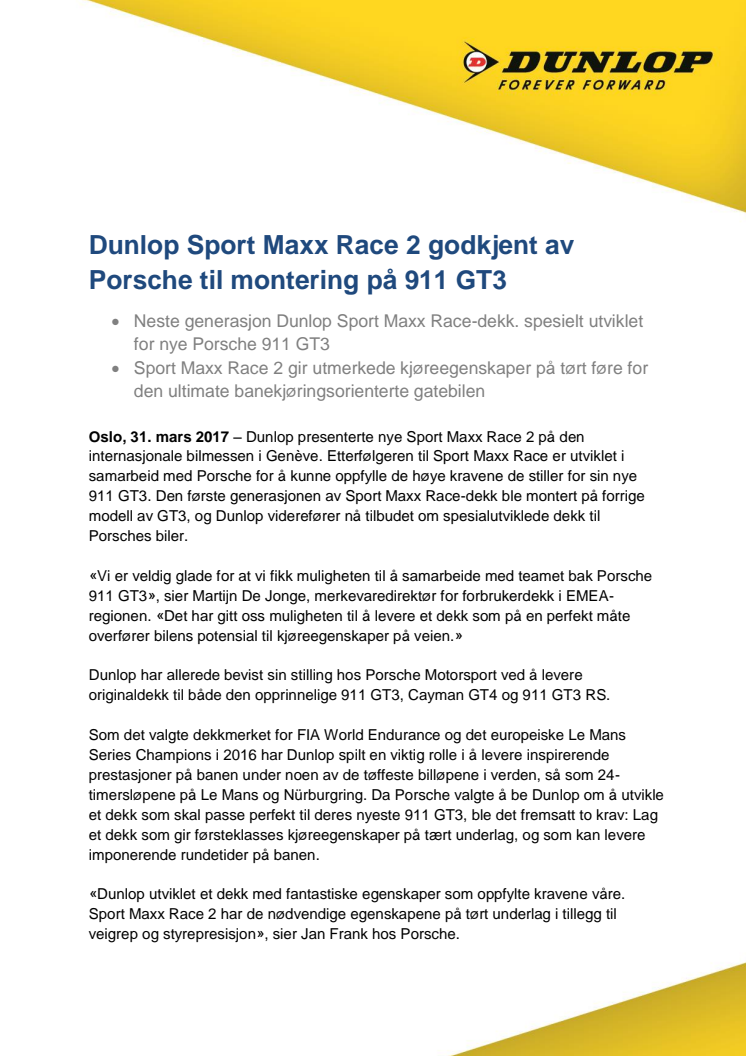 Dunlop Sport Maxx Race 2 godkjent av Porsche til montering på 911 GT3