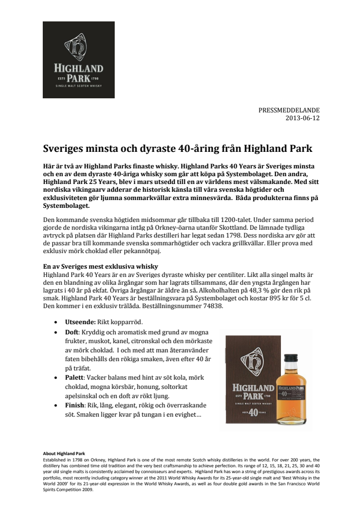 Sveriges minsta och dyraste 40-åring från Highland Park