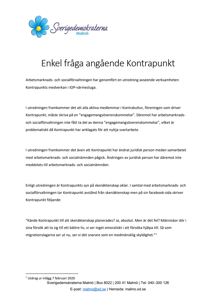 Enkel fråga: Kommer Malmö stad avsluta samarbetet med Kontrapunkt?