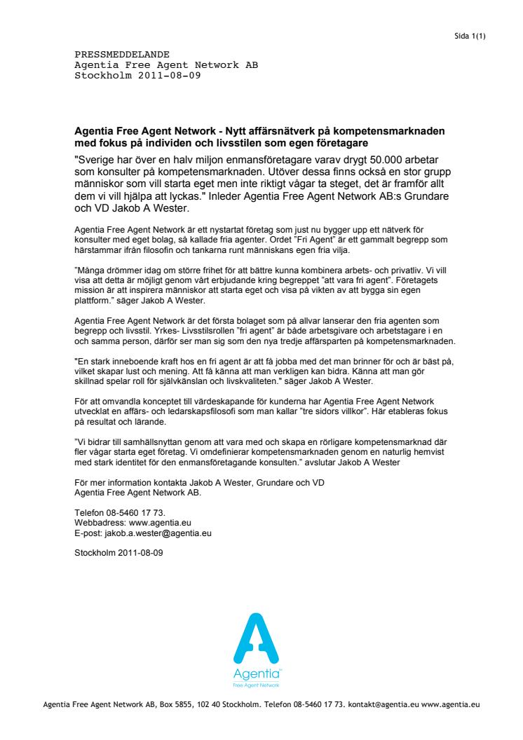 Agentia Free Agent Network - Nytt affärsnätverk på kompetensmarknaden med fokus på individen och livsstilen som egen företagare