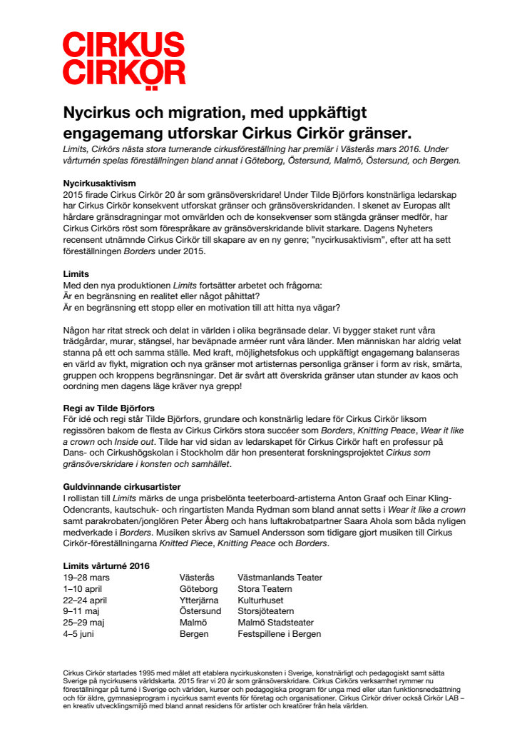 Nycirkus och migration, med uppkäftigt engagemang utforskar Cirkus Cirkör gränser. 