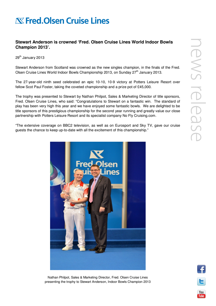 Stewart Anderson is crowned ‘Fred. Olsen Cruise Lines World Indoor Bowls Champion 2013’. 