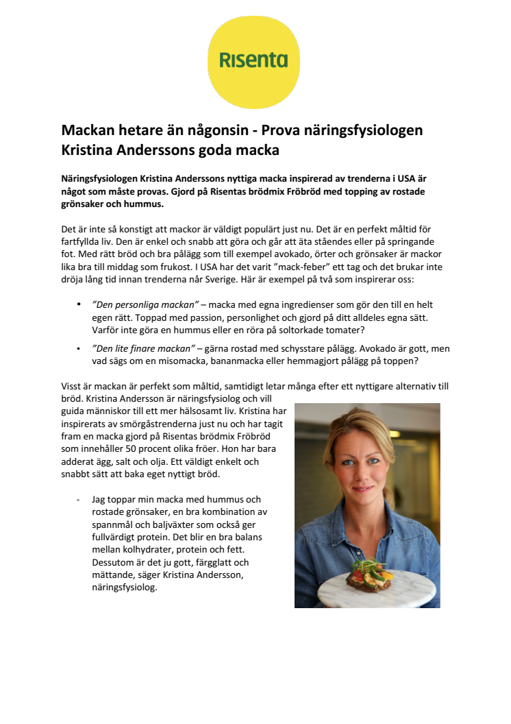 Mackan hetare än någonsin - Prova näringsfysiologen Kristina Anderssons goda macka