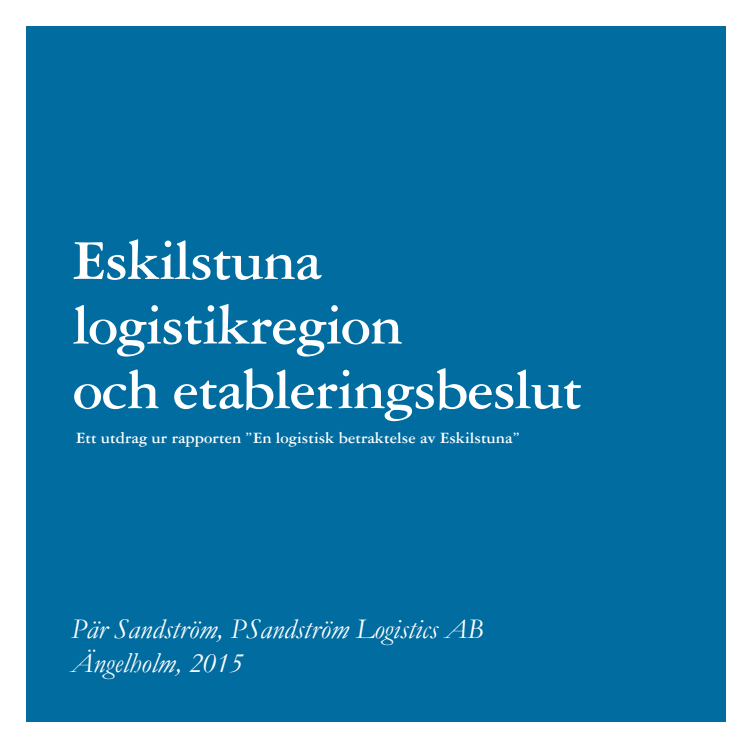 Varför etablera logistikverksamhet i Eskilstuna?
