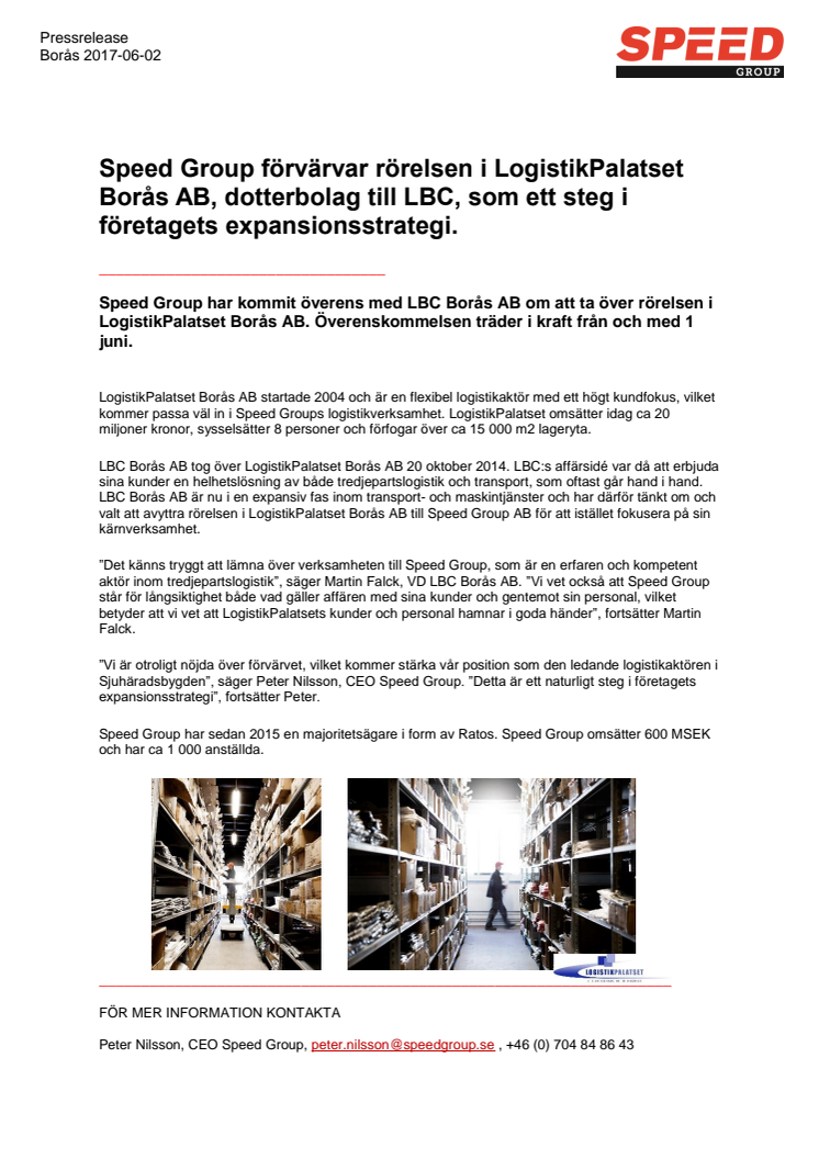 Speed Group förvärvar rörelsen i LogistikPalatset Borås AB, dotterbolag till LBC, som ett steg i företagets expansionsstrategi