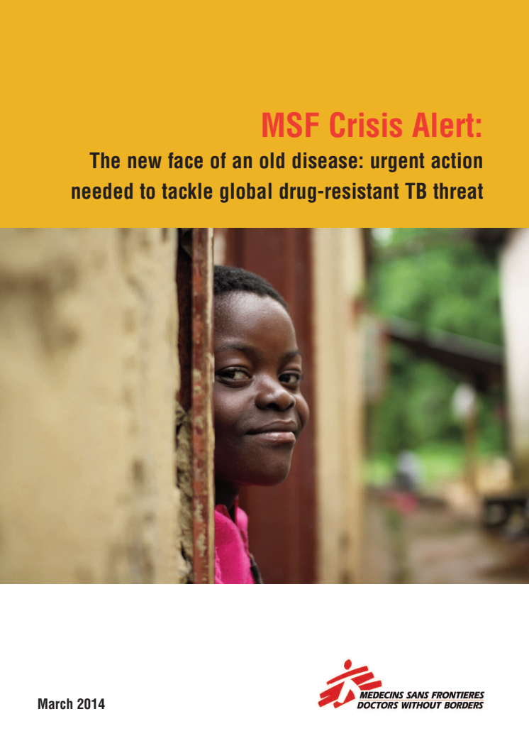 MSF Crisis Alert DR-TB: New faces of an old disease