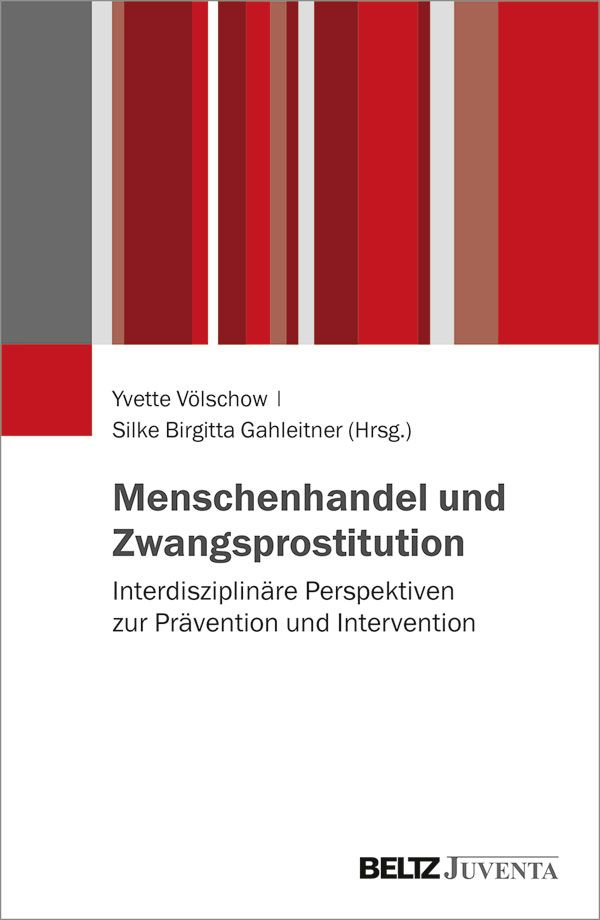 Cover_Menschenhandel_Zwangsprostitution_Gahleitner_Völschow