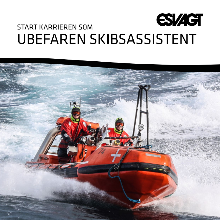 Karrieren hos ESVAGT starter som ubefaren skibsassistent