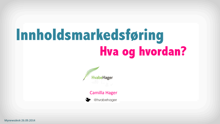 HvabeHager: Innholdsmarkedsføring – hva, hvorfor og hvordan?