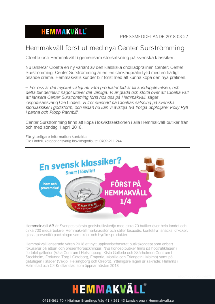 Hemmakväll först ut med nya Center Surströmming