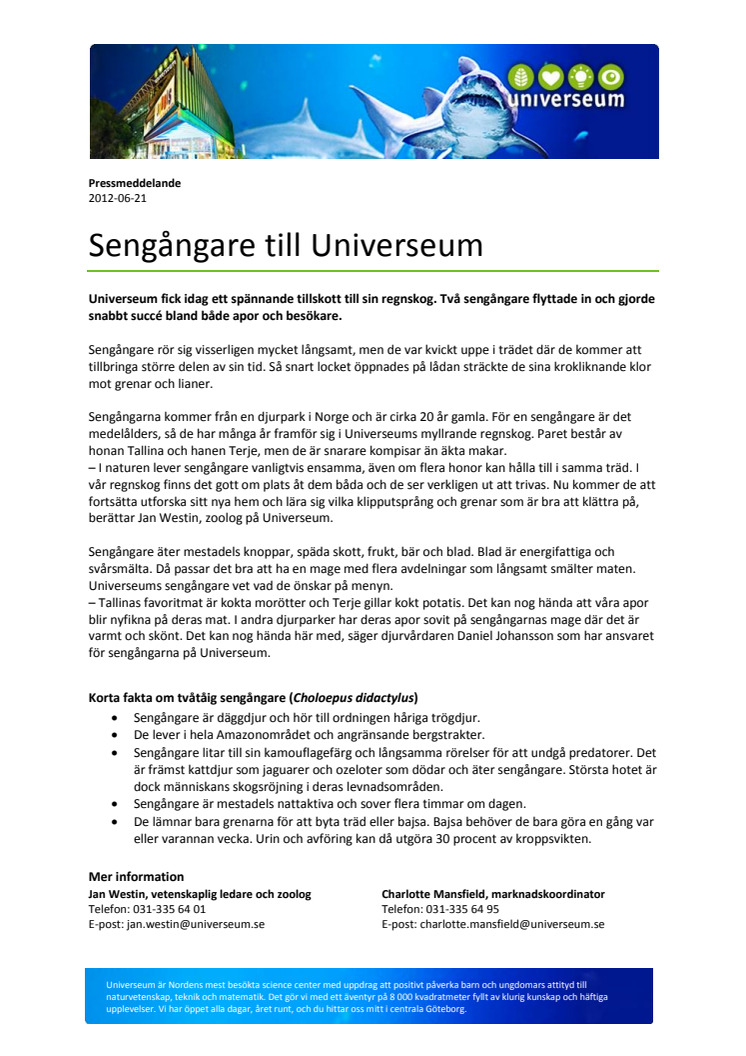 Sengångare till Universeum
