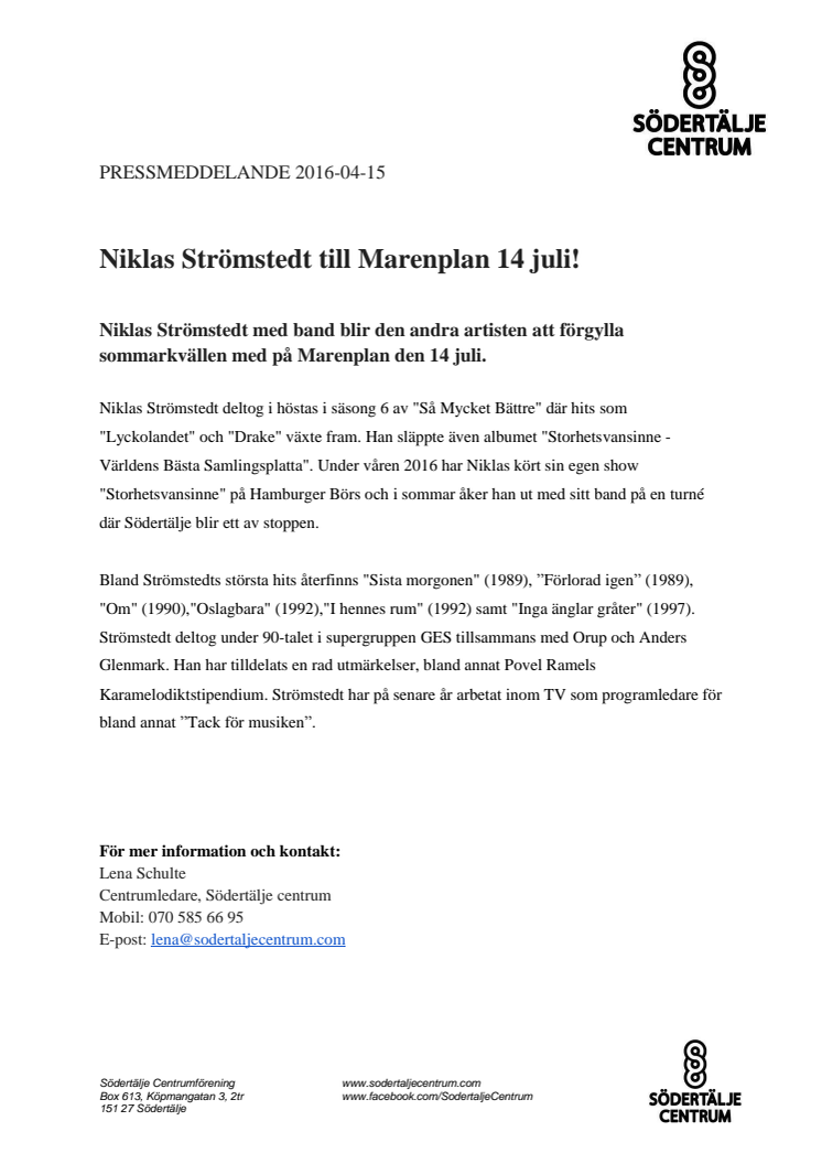 Niklas Strömstedt till Marenplan 14 juli!