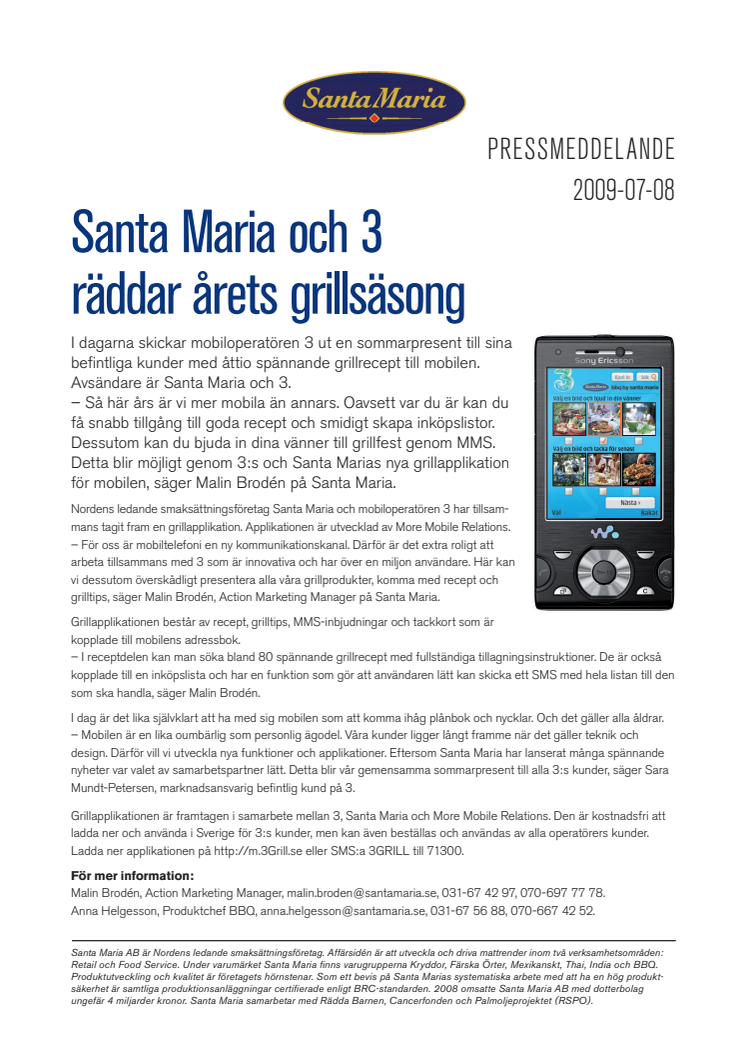 Santa Maria och 3 räddar årets grillsäsong