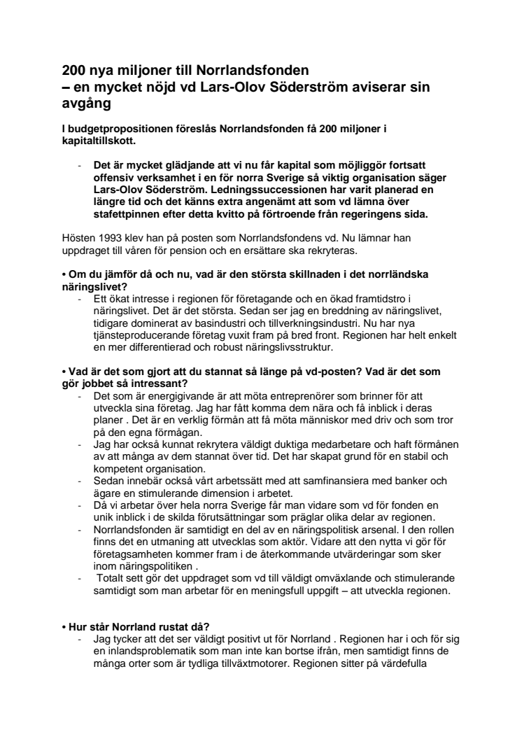 200 nya miljoner till Norrlandsfonden – en mycket nöjd vd Lars-Olov Söderström aviserar sin avgång