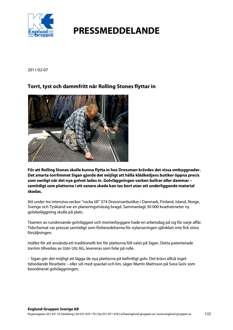 Torrt, tyst och dammfritt när Rolling Stones flyttar in