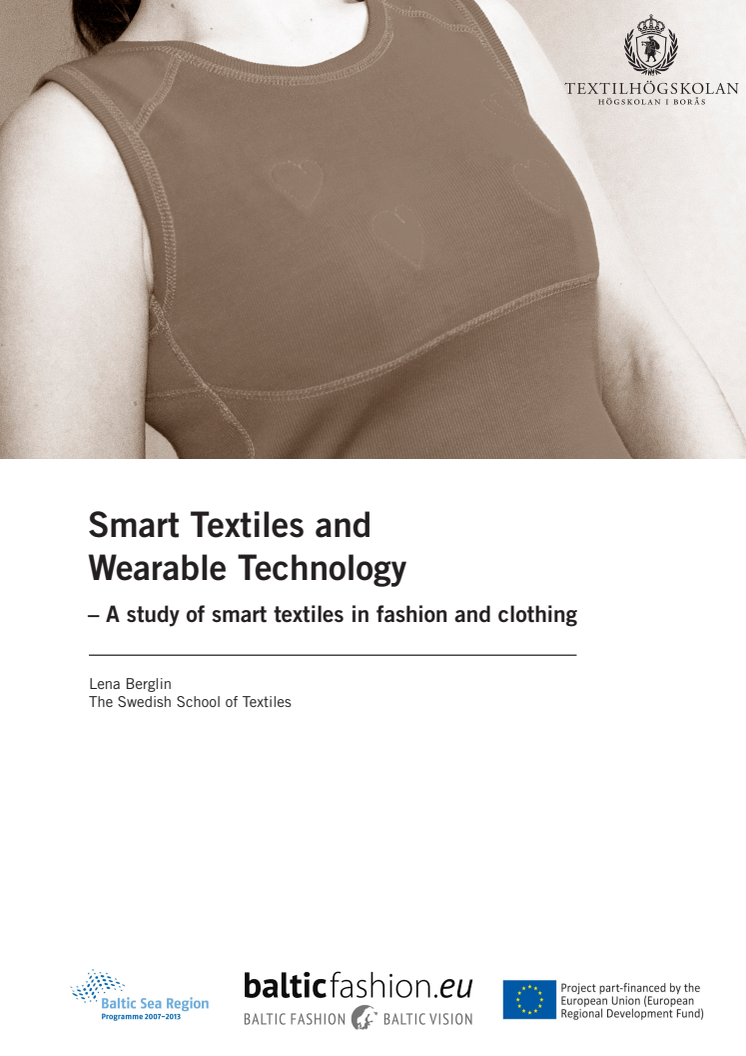 Rapporten Smart Textiles and Wearable Technology - A study of smart textiles in fashion and clothing