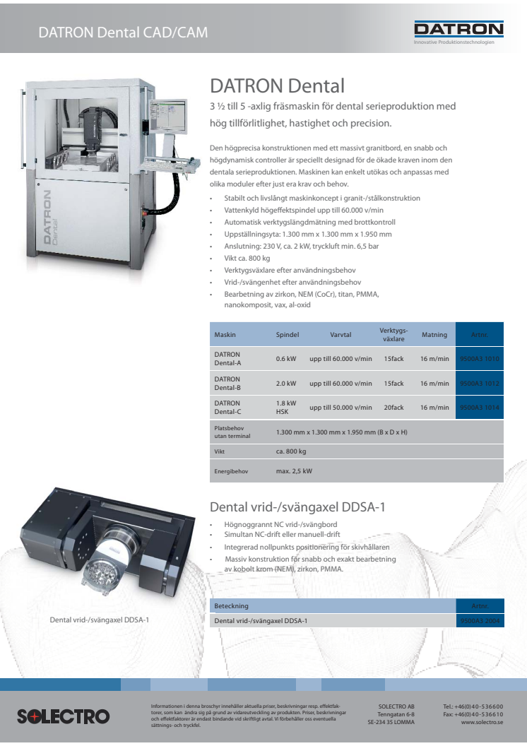 Intresset är stort för DATRON Dental CAD/CAM Fräsmaskin - passa på att se den på MEDTEC 2010