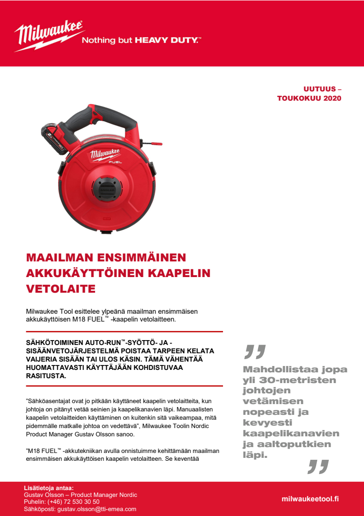 MAAILMAN ENSIMMÄINEN AKKUKÄYTTÖINEN KAAPELIN VETOLAITE