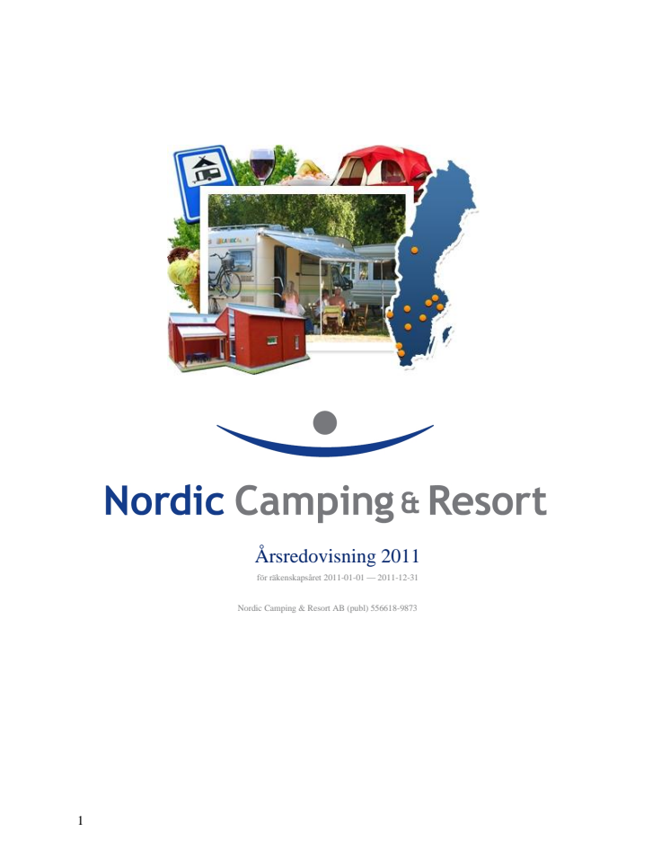 Nordic Camping & Resort (publ) publicerar årsredovisningen för räkenskapsåret 2011