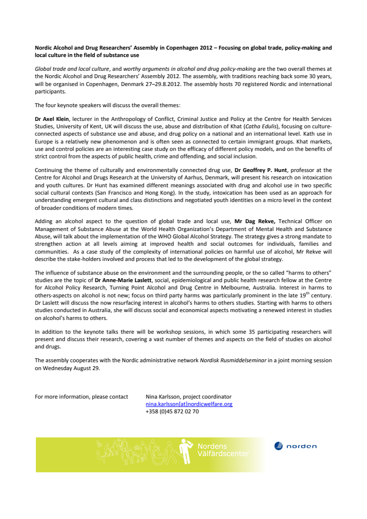 Kulturanknutet rusmedelbruk bland unga och immigranter och nya synpunkter på alkoholskador // Culture-connected substance abuse among young people and immigrants, and new approaches to alcohol related harms