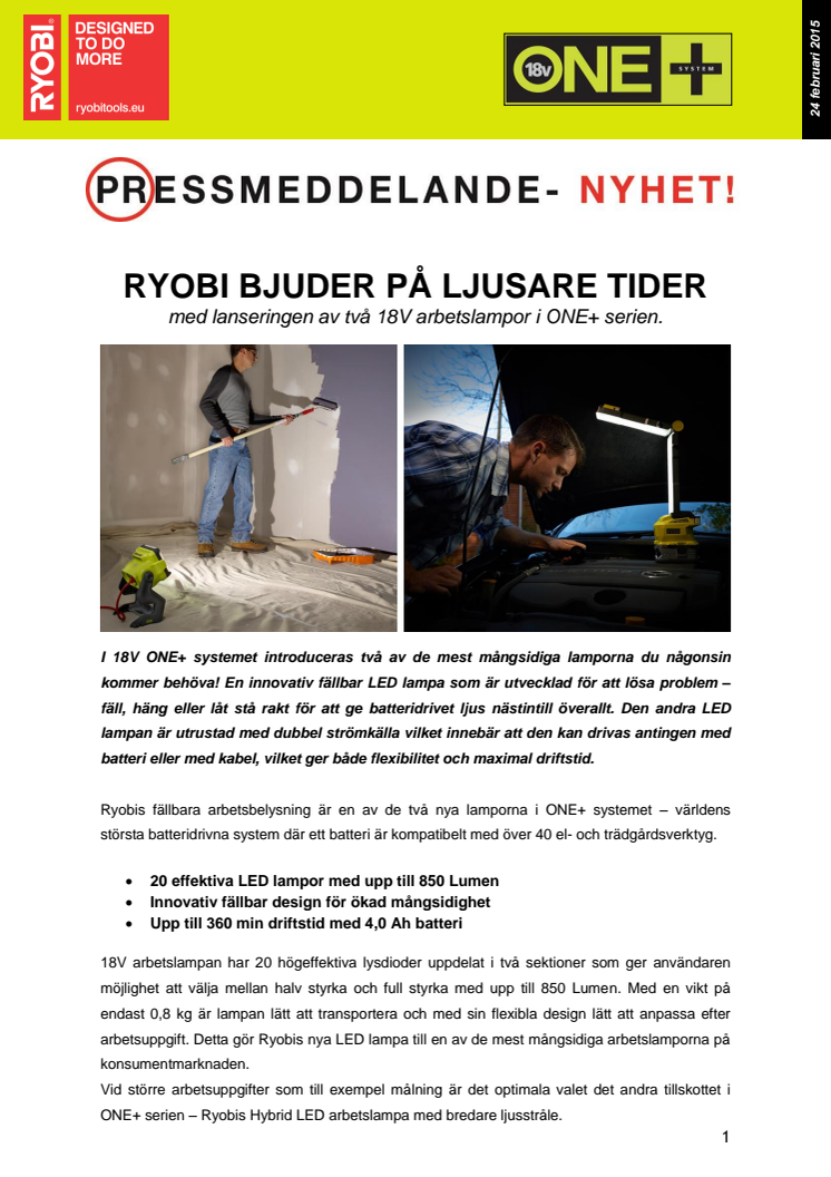 RYOBI BJUDER PÅ LJUSARE TIDER med två nya 18V arbetslampor i ONE+ serien.
