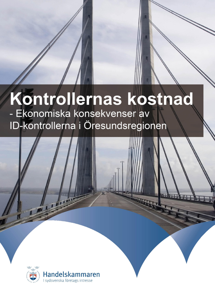 Kontrollernas kostnad - Ekonomiska konsekvenser av ID-kontrollerna i Öresundsregionen