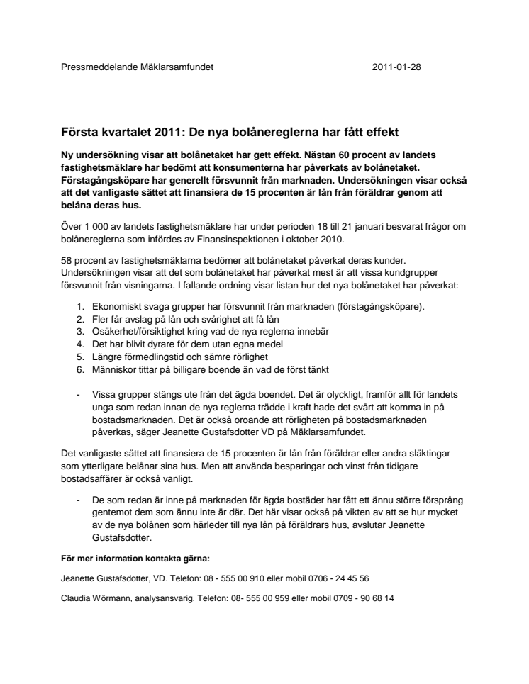 Första kvartalet 2011: De nya bolånereglerna har fått effekt