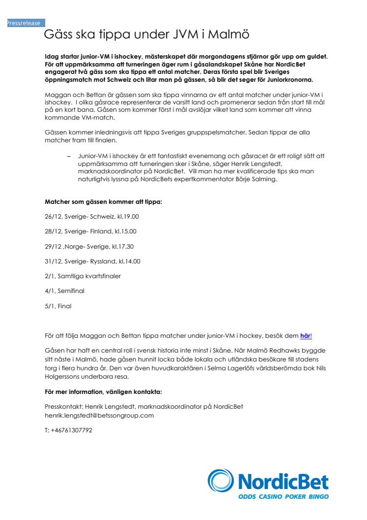 Gäss ska tippa under JVM i Malmö